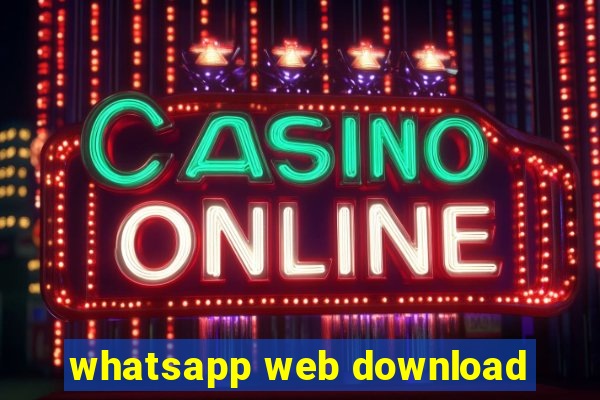 whatsapp web download